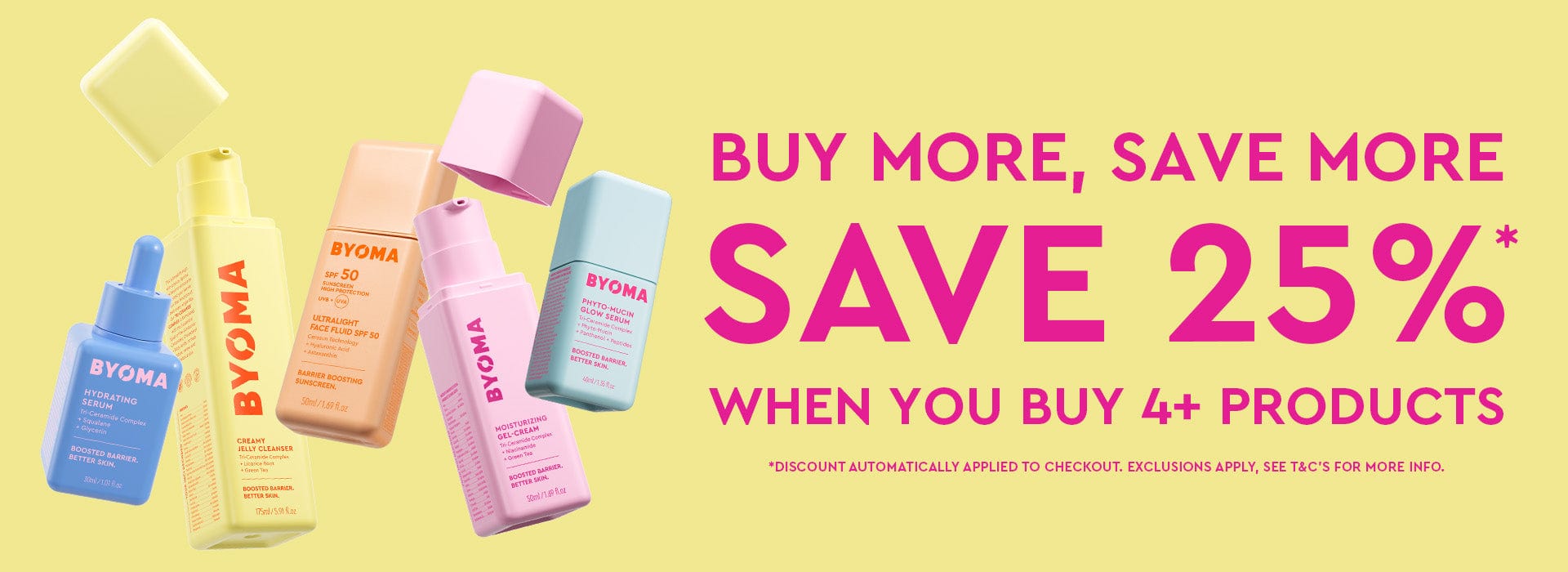 Wide BYOMA promotional banner – Buy more, save more. Save 25% when you buy 4+ products. Includes full skincare product range on yellow background